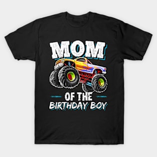 Mom Of The Birthday Boy Monster Truck Birthday Novelty T-Shirt